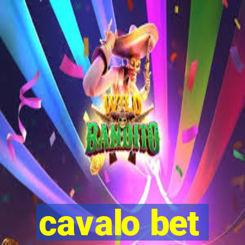 cavalo bet